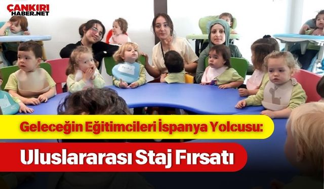 Geleceğin Eğitimcileri İspanya Yolcusu: Uluslararası Staj Fırsatı