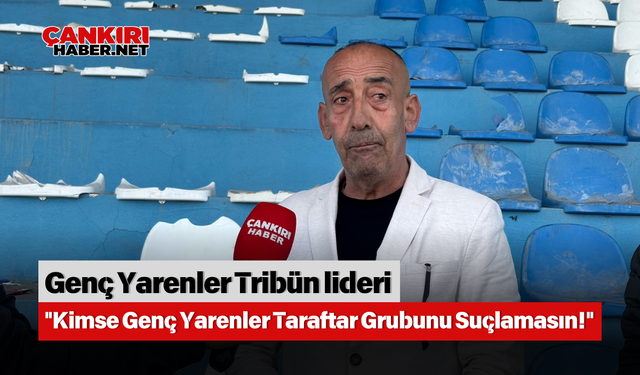 Genç Yarenler Tribün lideri: "Kimse Genç Yarenler Taraftar Grubunu Suçlamasın!"
