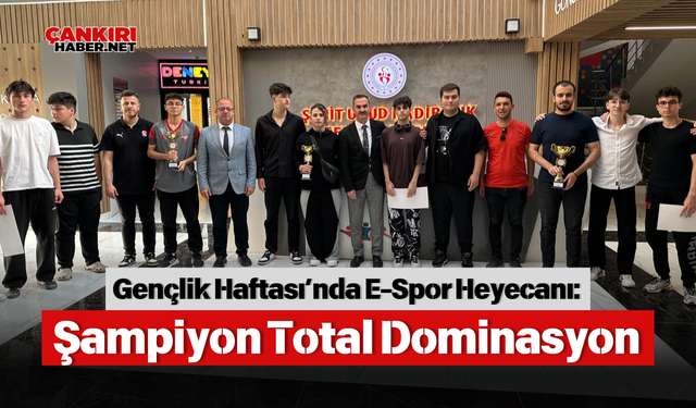 Gençlik Haftası’nda E-Spor Heyecanı: Şampiyon Total Dominasyon