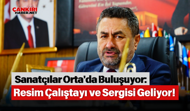Sanatçılar Orta'da Buluşuyor: Resim Çalıştayı ve Sergisi Geliyor!