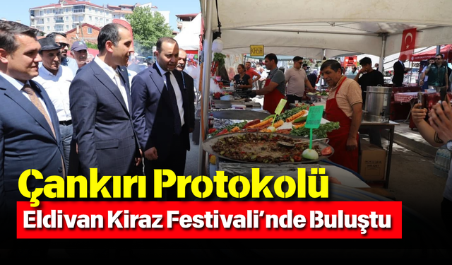 Çankırı Protokolü Eldivan Kiraz Festivali’nde Buluştu