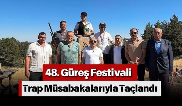48. Güreş Festivali Trap Müsabakalarıyla Taçlandı