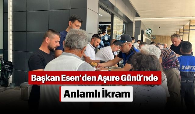 Başkan Esen’den Aşure Günü’nde Anlamlı İkram