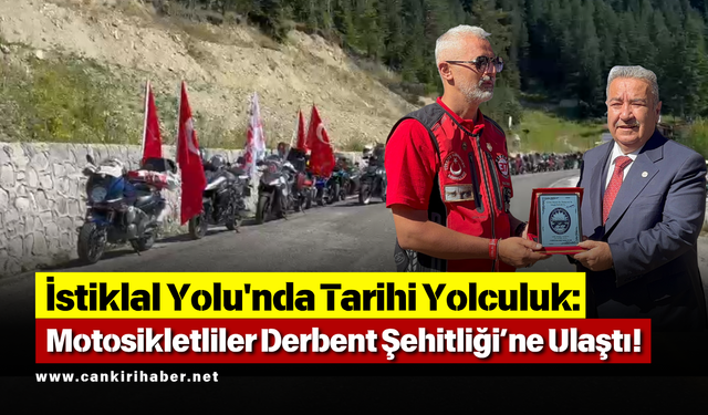 İstiklal Yolu'nda Tarihi Yolculuk: Motosikletliler Derbent Şehitliği’ne Ulaştı!