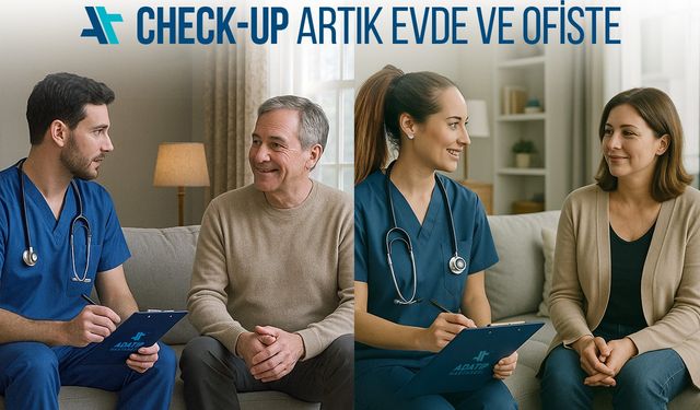 Sağlık Kontrolleri Artık Kişinin Kendi Ortamında Özel Adatıp Hastanesi Evde Check-up Uygulamasını Başlattı