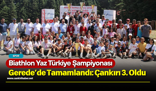 Biathlon Yaz Türkiye Şampiyonası Gerede’de Tamamlandı: Çankırı 3. Oldu