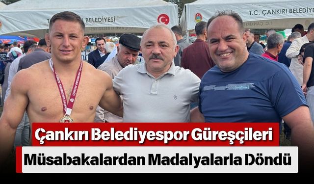 Çankırı Belediyespor Güreşçileri Müsabakalardan Madalyalarla Döndü