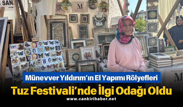 Münevver Yıldırım’ın El Yapımı Rölyefleri Tuz Festivali’nde İlgi Odağı Oldu