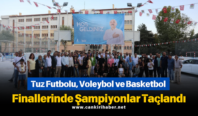 Tuz Futbolu, Voleybol ve Basketbol Finallerinde Şampiyonlar Taçlandı
