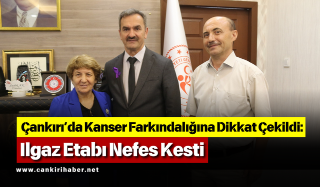 Çankırı’da Kanser Farkındalığına Dikkat Çekildi: Sadık Ak: “Erken Teşhis, Hayat Kurtarır”