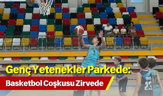 Genç Yetenekler Parkede: Basketbol Coşkusu Zirvede