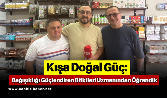 Kışa Doğal Güç: Bağışıklığı Güçlendiren Bitkileri Uzmanından Öğrendik