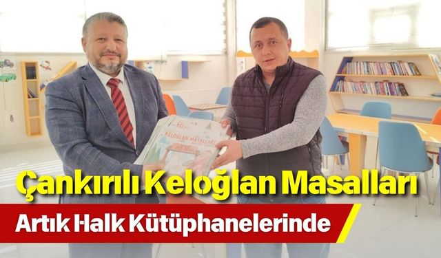 Çankırılı Keloğlan Masalları Artık Halk Kütüphanelerinde