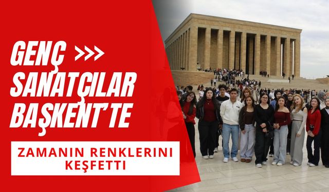 Genç Sanatçılar Başkent’te Zamanın Renklerini Keşfetti