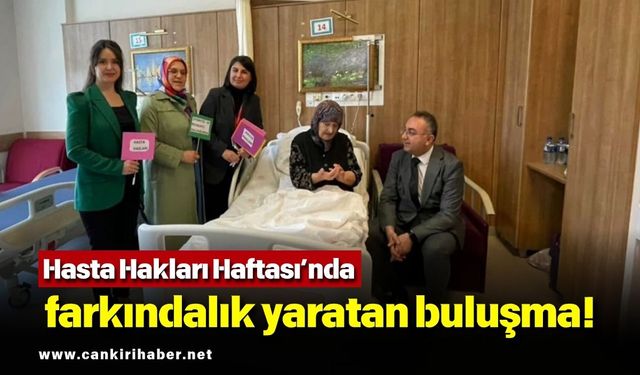 Hasta Hakları Haftası’nda farkındalık yaratan buluşma!