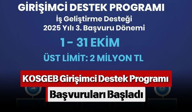 KOSGEB Girişimci Destek Programı Başvuruları Başladı