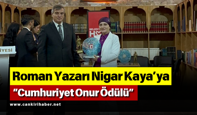 Roman Yazarı Nigar Kaya’ya “Cumhuriyet Onur Ödülü”