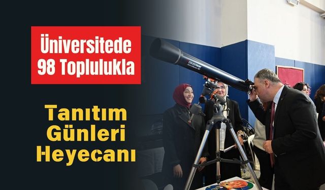 Üniversitede 98 Toplulukla Tanıtım Günleri Heyecanı