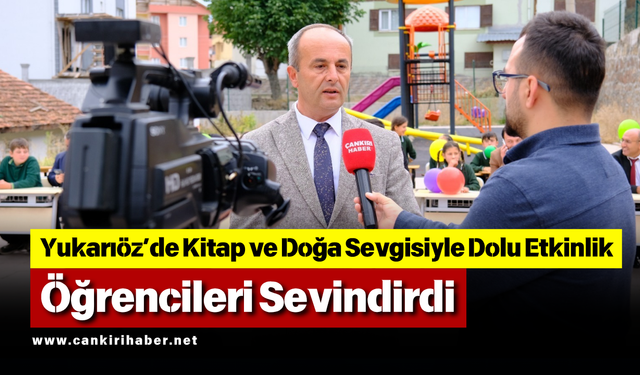 Yukarıöz’de Kitap ve Doğa Sevgisiyle Dolu Etkinlik Öğrencileri Sevindirdi