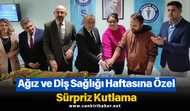 Ağız ve Diş Sağlığı Haftasına Özel Sürpriz Kutlama
