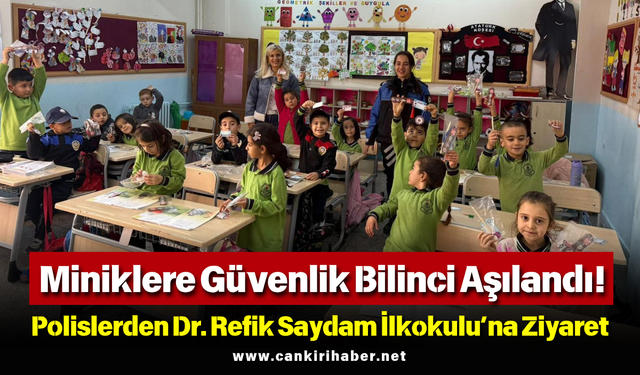 Miniklere Güvenlik Bilinci Aşılandı! Polislerden Dr. Refik Saydam İlkokulu’na Ziyaret