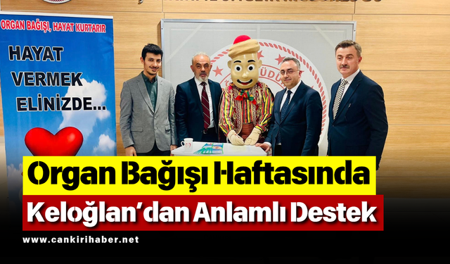 Organ Bağışı Haftasında Keloğlan’dan Anlamlı Destek
