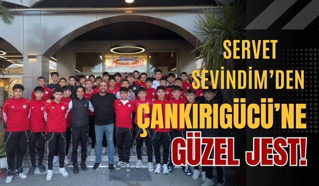 Servet Sevindim’den Çankırıgücü’ne Güzel Jest!