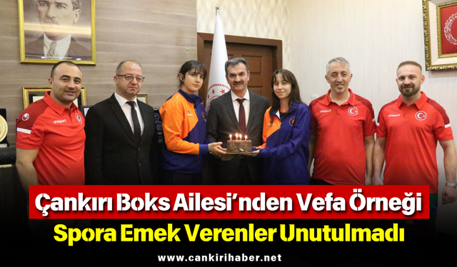 Spora Emek Verenler Unutulmadı: Çankırı Boks Ailesi’nden Vefa Örneği