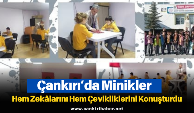Çankırı’da Minikler Hem Zekâlarını Hem Çevikliklerini Konuşturdu