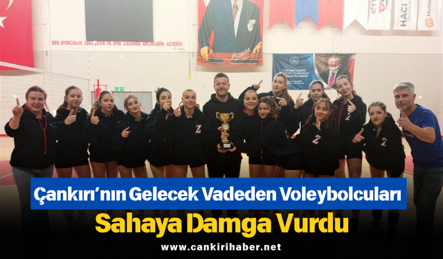 Çankırı’nın Gelecek Vadeden Voleybolcuları Sahaya Damga Vurdu
