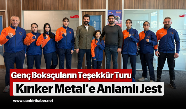 Genç Boksçuların Teşekkür Turu: Kırıker Metal’e Anlamlı Jest