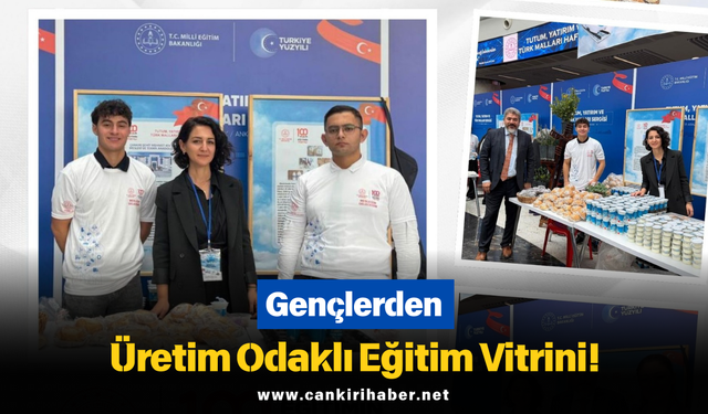 Gençlerden Üretim Odaklı Eğitim Vitrini!