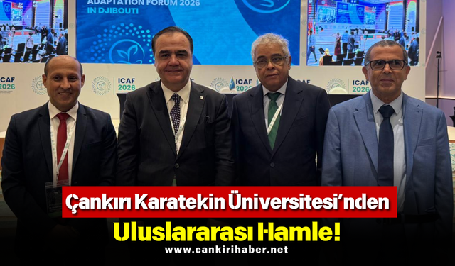 Çankırı Karatekin Üniversitesi’nden Uluslararası Hamle!