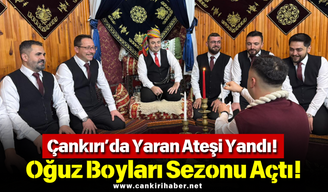 Çankırı’da Yaran Ateşi Yandı! Oğuz Boyları Sezonu Açtı!