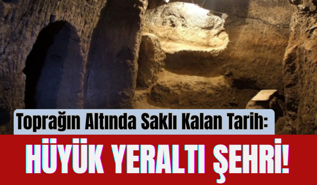 Toprağın Altında Saklı Kalan Tarih: Hüyük Yeraltı Şehri!