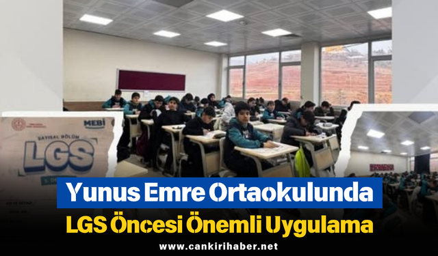 Yunus Emre Ortaokulunda LGS Öncesi Önemli Uygulama