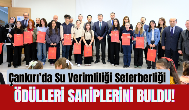 Çankırı’da Su Verimliliği Seferberliği Ödülleri Sahiplerini Buldu!