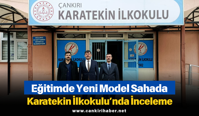 Eğitimde Yeni Model Sahada: Karatekin İlkokulu’nda İnceleme