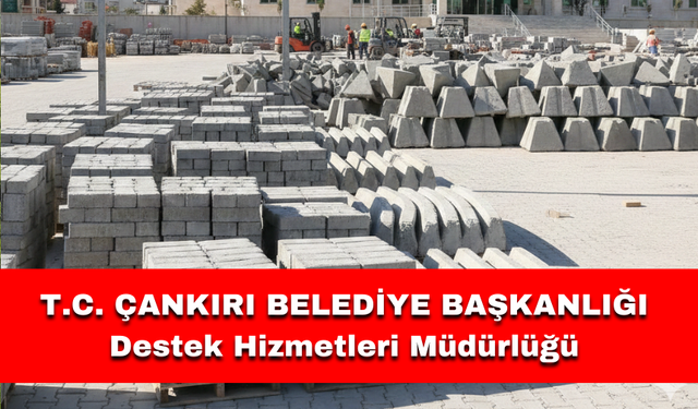 T.C. ÇANKIRI BELEDİYE BAŞKANLIĞI Destek Hizmetleri Müdürlüğü