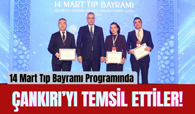 14 Mart Tıp Bayramı Programında Çankırı’yı Temsil Ettiler!