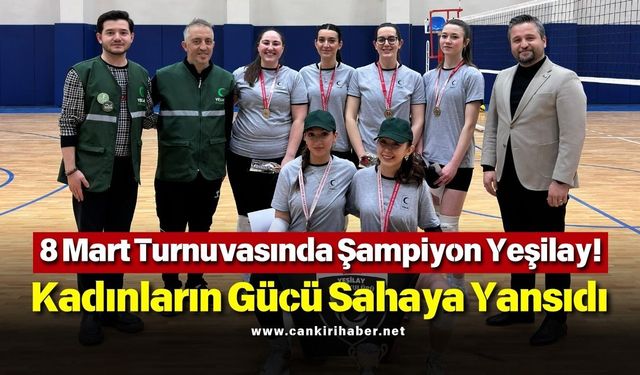 8 Mart Turnuvasında Şampiyon Yeşilay! Kadınların Gücü Sahaya Yansıdı