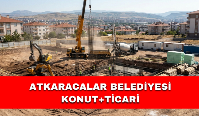 ATKARACALAR BELEDİYESİ KONUT+TİCARİ