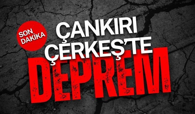 Çankırı Çerkeş’te Deprem Meydana Geldi