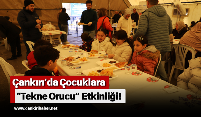 Çankırı’da Çocuklara “Tekne Orucu” Etkinliği!