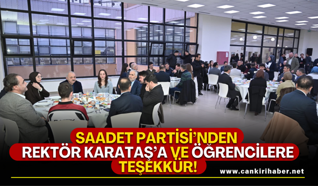 Saadet Partisi’nden Rektör Karataş’a ve Öğrencilere Teşekkür!