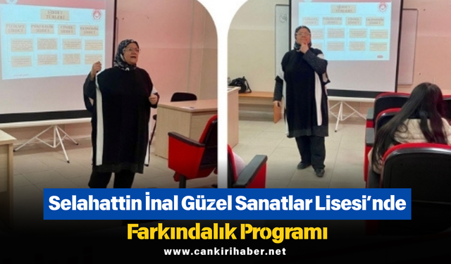 Selahattin İnal Güzel Sanatlar Lisesi’nde Farkındalık Programı
