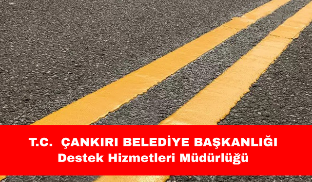 T.C.  ÇANKIRI BELEDİYE BAŞKANLIĞI  Destek Hizmetleri Müdürlüğü