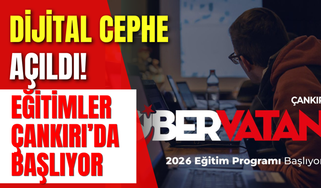 Dijital Cephe Açıldı! Eğitimler Çankırı’da Başlıyor
