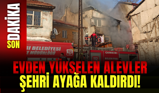 Evden Yükselen Alevler Şehri Ayağa Kaldırdı!