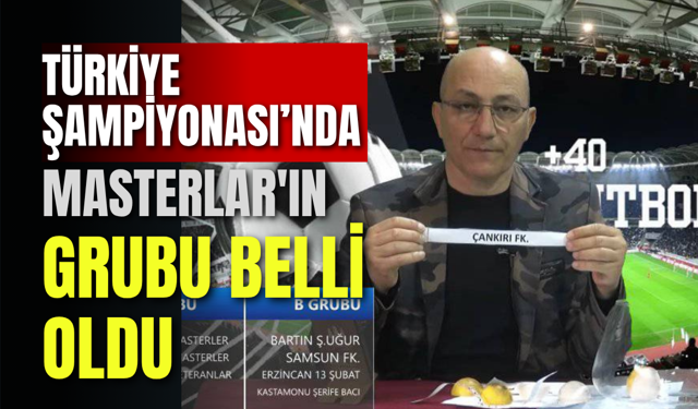 Türkiye Şampiyonası’nda Masterlar'ın Grubu Belli Oldu